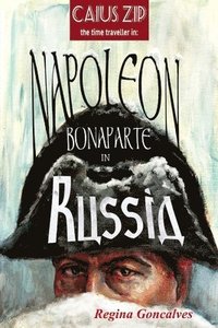 bokomslag Napoleon Bonaparte in Russia