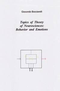 bokomslag Topics of Theory of Neurosciences: Behavior and Emotions