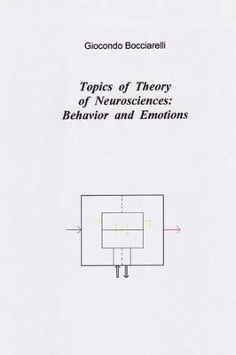 bokomslag Topics of Theory of Neurosciences: Behavior and Emotions