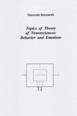 bokomslag Topics of Theory of Neurosciences: Behavior and Emotions