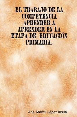 El Trabajo De La Competencia Aprender a Aprender En La Etapa De Educacion Primaria 1