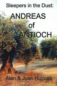 bokomslag Sleepers in the Dust: Andreas of Antioch