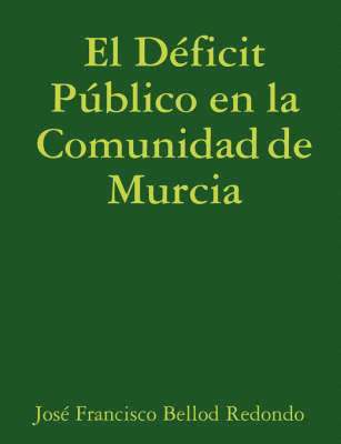 bokomslag El Deficit Publico En La Comunidad De Murcia