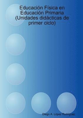 bokomslag Educacion Fisica En Educacion Primaria (Unidades Didacticas De Primer Ciclo)