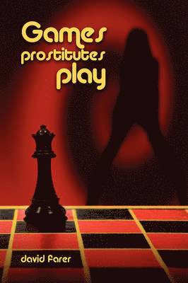 bokomslag Games Prostitutes Play