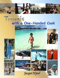 bokomslag Travels with a One-Handed Cook