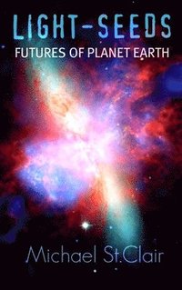 bokomslag LIGHT-SEEDS Futures of Planet Earth