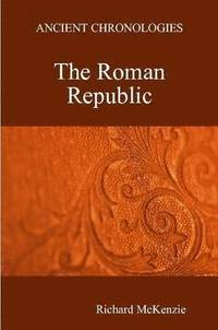 bokomslag Ancient Chronologies The Roman Republic