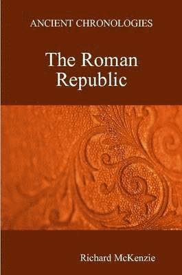 bokomslag Ancient Chronologies The Roman Republic