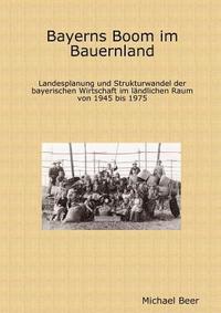 bokomslag Bayerns Boom Im Bauernland