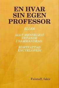 bokomslag EN Hvar Sin Egen Professor