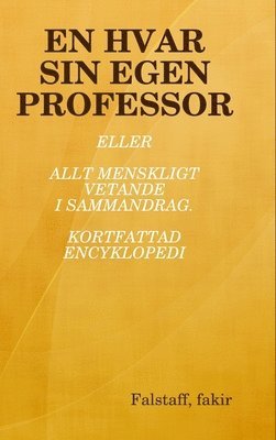 EN Hvar Sin Egen Professor 1