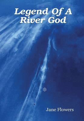 Legend Of A River God 1