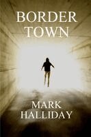 Mark Halliday - Border Town, Häftad