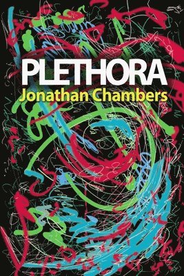 Jonathan Chambers - Plethora (soft cover), Häftad