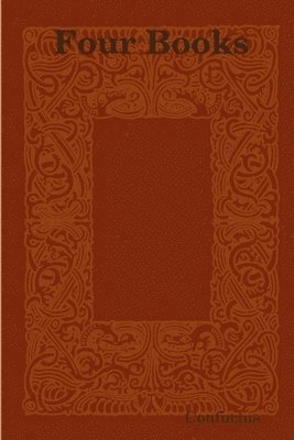 Qiu Kong - Four Books and Five Classics, Häftad
