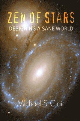 Zen of Stars - Designing A Sane World