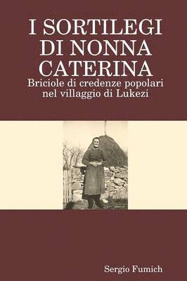 bokomslag I Sortilegi DI Nonna Caterina