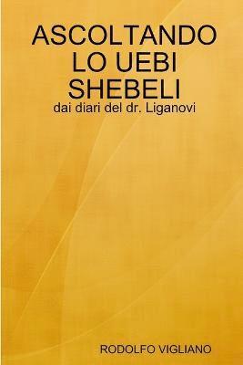 Ascoltando Lo Uebi Shebeli