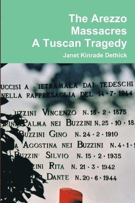 bokomslag The Arezzo Massacres A TuscanTragedy