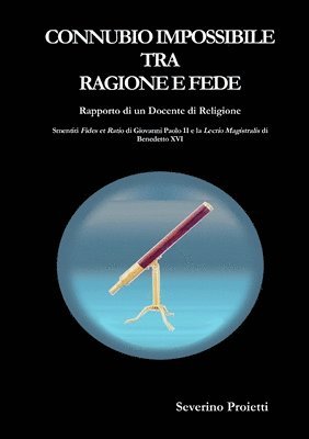 bokomslag Connubio Impossibile Tra Ragione E Fede