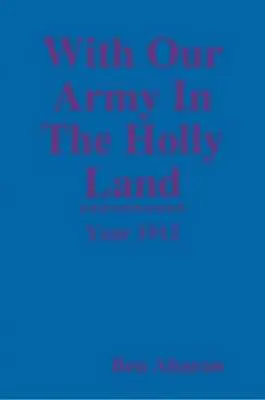 Ben Aharon - With Our Army In The Holly Land, Häftad. Tillgänglighet: Lägg i varukorg