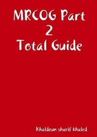 bokomslag MRCOG Part 2 Total Guide