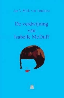 Ad Meskens - De Verdwijning Van Isabelle McDuff, Häftad