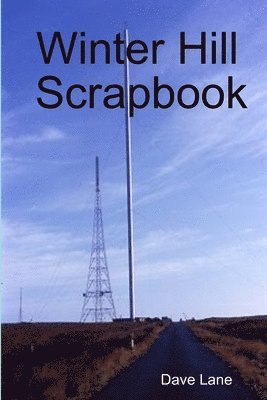 Winter Hill Scrapbook 1