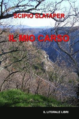 Scipio Slataper - Mio Carso, Häftad