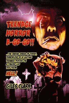 bokomslag Teenage Horror A-Go-Go