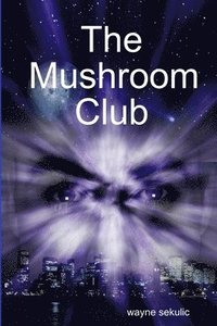 bokomslag The Mushroom Club