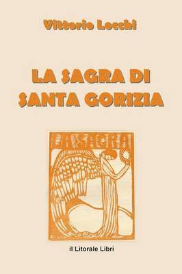 bokomslag La Sagra Di Santa Gorizia