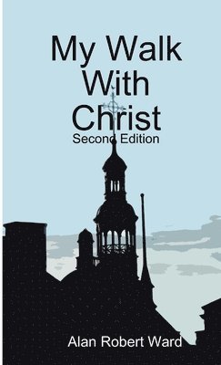 My Walk With Christ 1