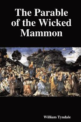 The Parable of the Wicked Mammon 1