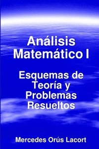bokomslag Analisis Matematico I - Esquemas De Teoria Y Problemas Resueltos