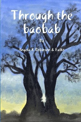 bokomslag Through the Baobab