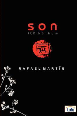 Rafael Martin - SON 108 Haikus, Inbunden