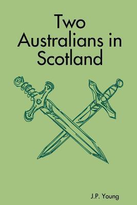 Two Australians in Scotland 1