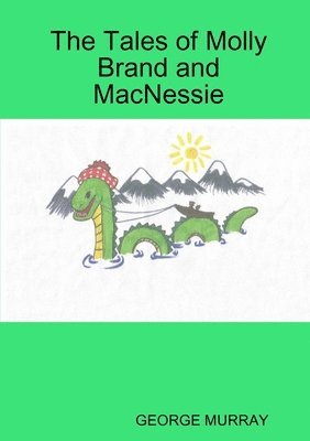 bokomslag Tales of Molly Brand and MacNessie