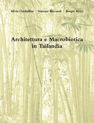 Architettura e Macrobiotica in Tailandia