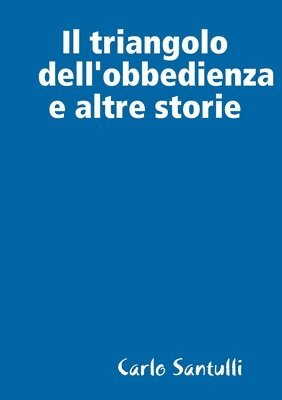 bokomslag Il triangolo dell'obbedienza e altre storie