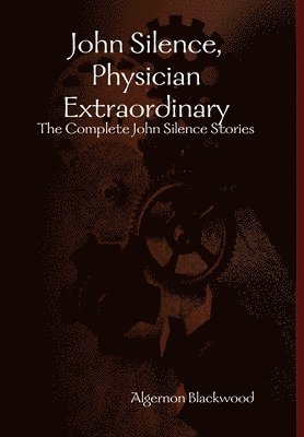 John Silence, Physician Extraordinary 1