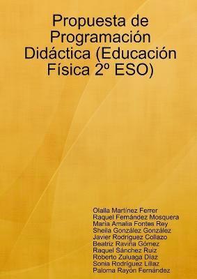 bokomslag Propuesta De Programacion Didactica (Educacion Fisica 2 ESO)