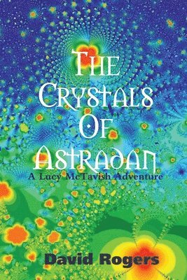 David Rogers - Crystals Of Astradan, Häftad
