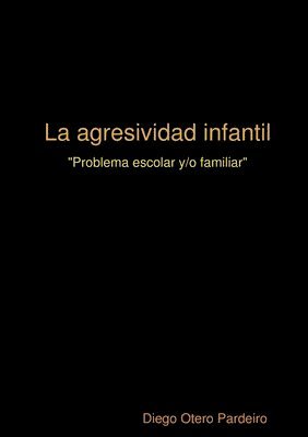 La Agresividad Infantil 1