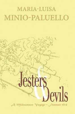 bokomslag Jesters and Devils. A Venetian Ship of Fools, in Florence on a Midsummer Voyage in 1514. Is There Method in This Folly?