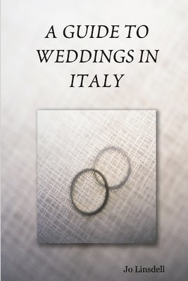 bokomslag A Guide to Weddings in Italy
