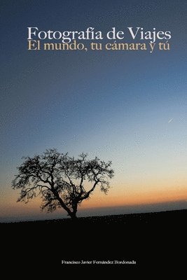 Francisco Javier Fernandez, Francisco Javier Fernández - Fotografia De Viajes, Häftad