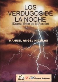 bokomslag LOS VERDUGOS DE LA NOCHE(Drama Lirico De La Pasion)
